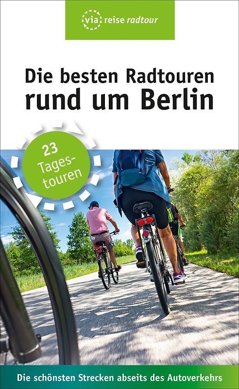 Die besten Radtouren rund um Berlin