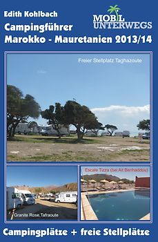 Band 1: Campingführer Marokko - Mauretanien 2013/14