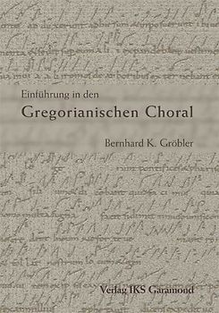 Einführung in den Gregorianischen Choral