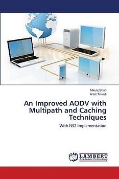 An Improved AODV with Multipath and Caching Techniques