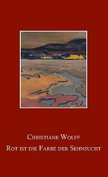 Rot ist die Farbe der Sehnsucht