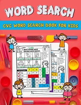 CVC Word Search Book For Kids: A Fun and Enjoyable Way to Improve CVC words Recognition, Spelling Skills and Vocabulary: (Gift Idea for Boys and Girls)