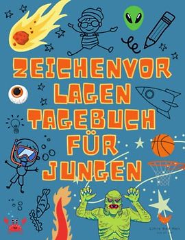 Zeichenvorlagen Tagebuch für Jungen: 50 Kreative Vorlagen, die zu Einzigartigen Kunstwerken Inspirieren (Little Red Hen Drawing Prompts)