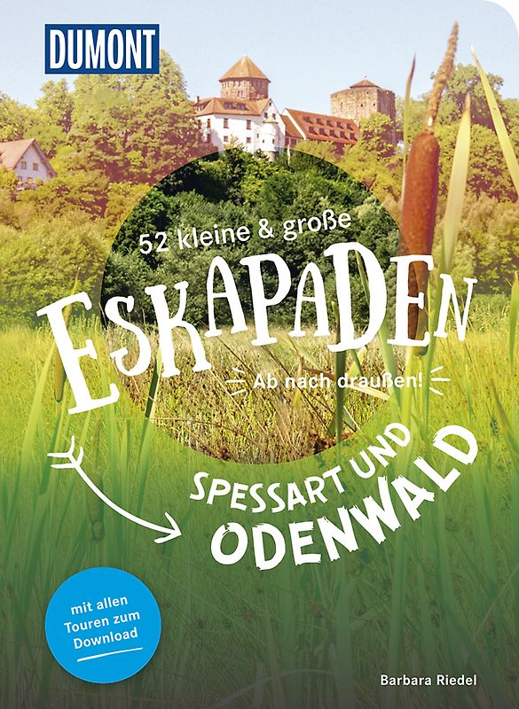 52 kleine & große Eskapaden Spessart und Odenwald