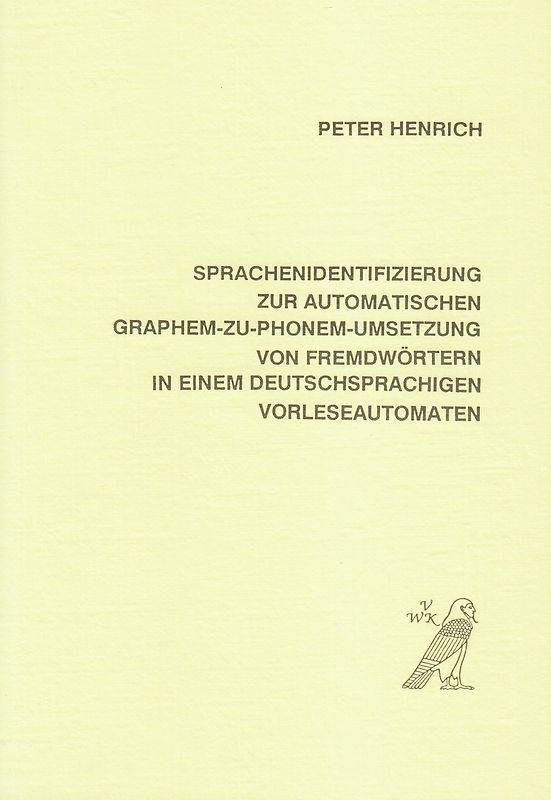 Sprachenidentifizierung zur automatischen Graphem-zu-Phonem-Umsetzung von Fremdwörtern in einem deutschsprachigen Vorleseautomaten