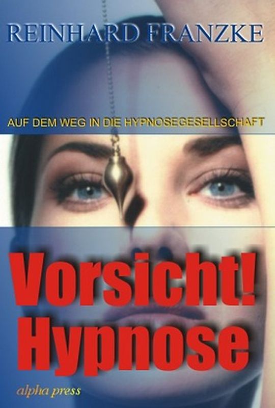 Vorsicht! Hypnose