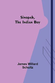 Sinopah, the Indian Boy