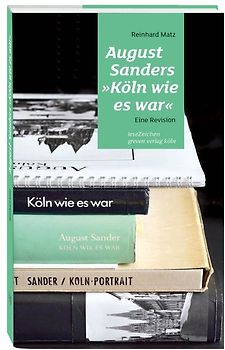 August Sanders »Köln wie es war«