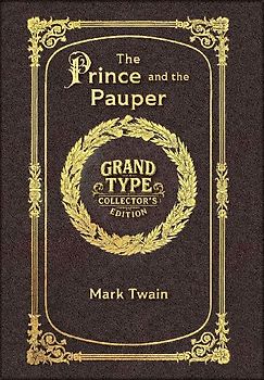 Large Print - The Prince and the Pauper - Grand Type Collector's Edition - Matte Hardcover with Dust Jacket