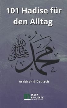 101 Hadise für den Alltag: Arabisch & Deutsch (101er Reihe)