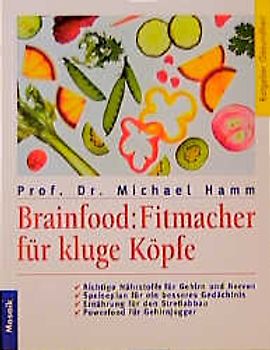 Brainfood: Fitmacher für kluge Köpfe