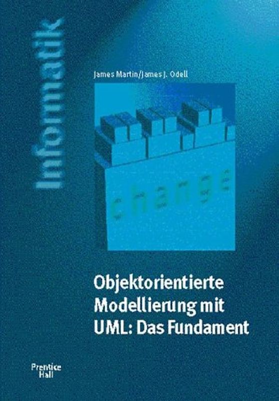 Objektorientierte Modellierung mit UML: Das Fundament