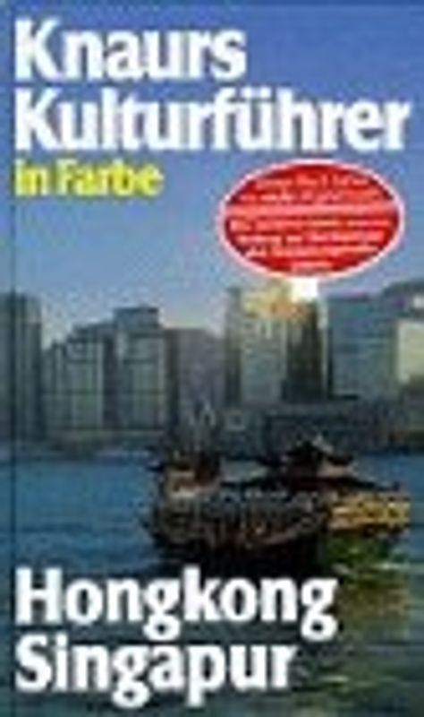 Knaurs Kulturführer in Farbe - Hongkong und Singapur