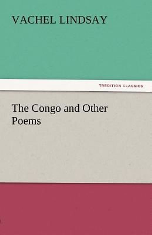 The Congo and Other Poems