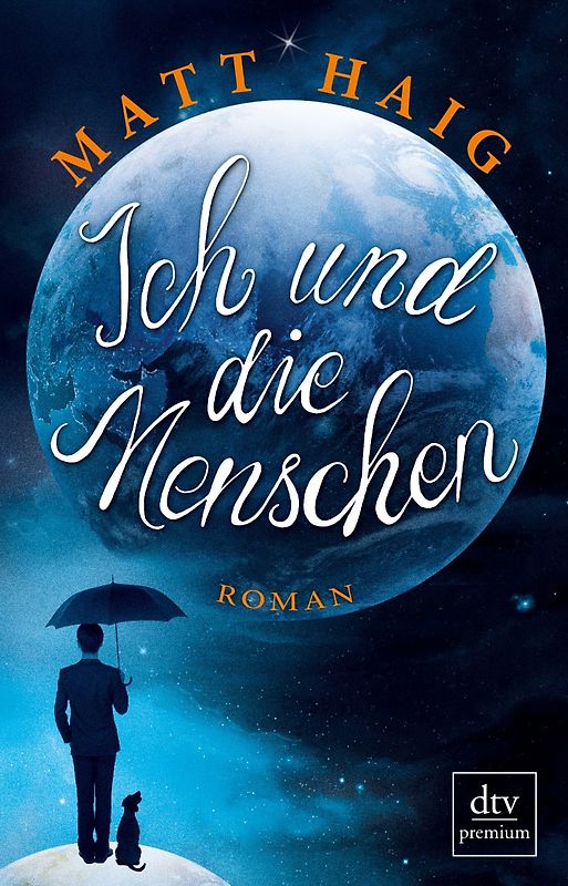 Ich und die Menschen. Roman