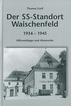 Der SS-Standort Waischenfeld 1934-1945