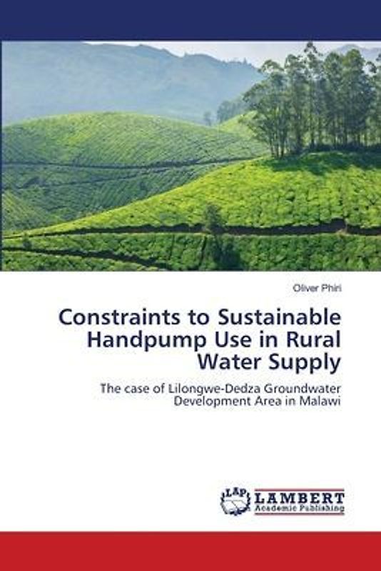 Constraints to Sustainable Handpump Use in Rural Water Supply