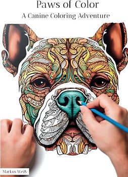 Paws of Color: A Canine Coloring Adventure