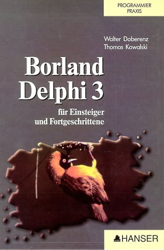 Borland Delphi 3. Für Einsteiger und Fortgeschrittene