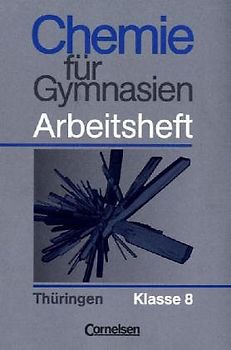 Chemie für Gymnasien. Thüringen / 8. Schuljahr - Arbeitsheft
