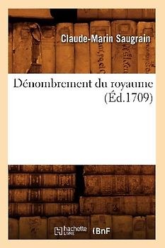 Dénombrement Du Royaume (Éd.1709)