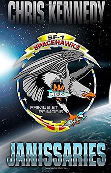 Janissaries: Book One of the Theogony - Kennedy, Chris