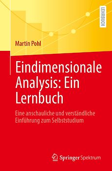 Eindimensionale Analysis: Ein Lernbuch