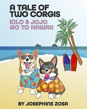 A Tale of Two Corgis: Kilo & Jojo go to Hawaii