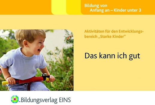 Aktivitäten für den Entwicklungsbereich "Starke Kinder". Das kann ich gut Aktivitätenheft
