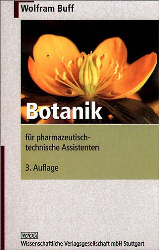 Botanik. Für pharmazeutisch-technische Assistenten
