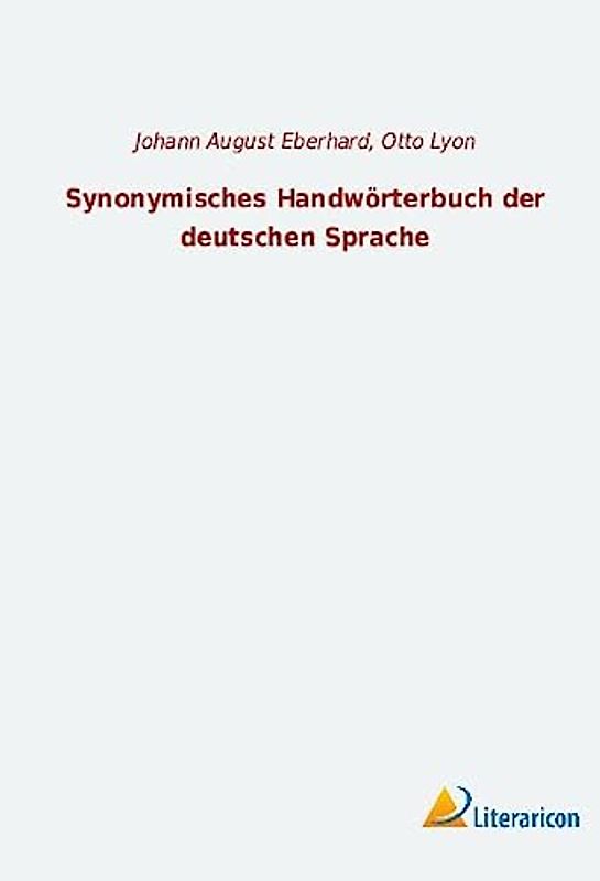 Synonymisches Handwörterbuch der deutschen Sprache