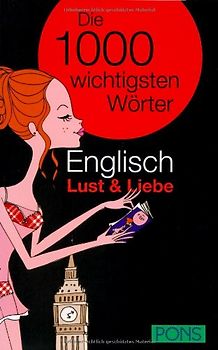 PONS Die 1000 wichtigsten Wörter Englisch Lust und Liebe