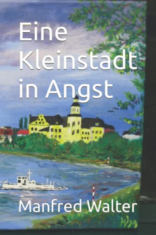Eine Kleinstadt in Angst