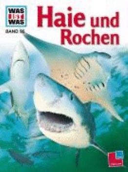 Was ist Was: Band 95 - Haie und Rochen [Gebundene Ausgabe]