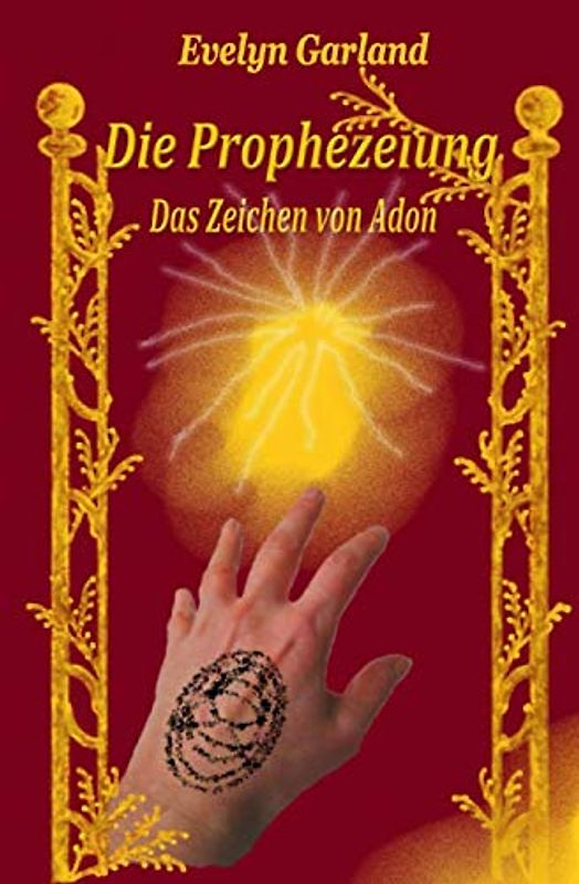 Die Prophezeiung - Das Zeichen von Adon