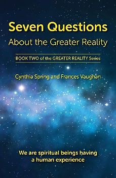 Seven Questions About The Greater Reality