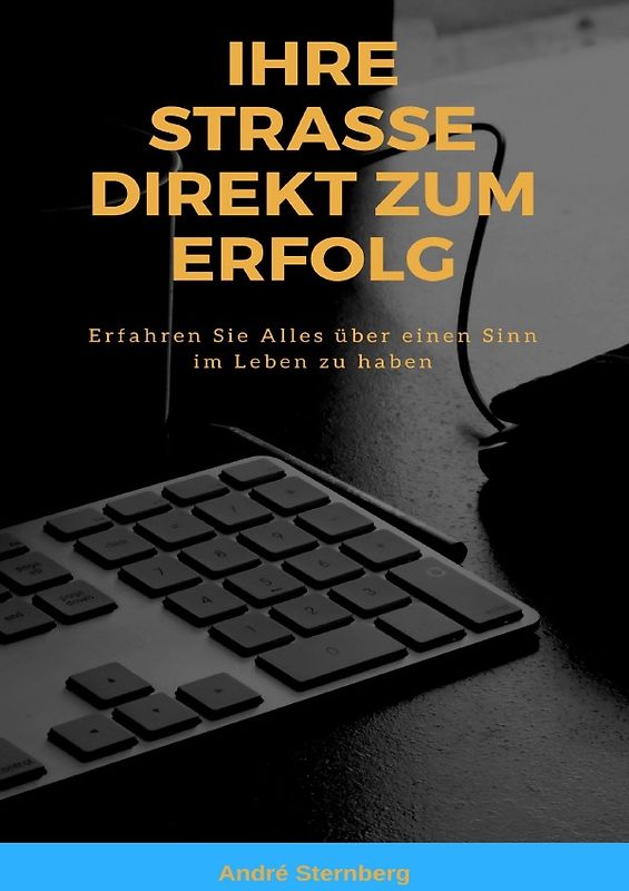 Ihre Straße direkt zum Erfolg