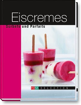 Eiscremes. Sorbets und Parfaits
