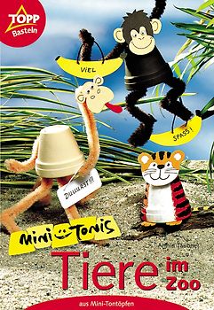 Mini-Tonis. Tiere im Zoo. Tierfiguren aus Mini-Tontöpfen