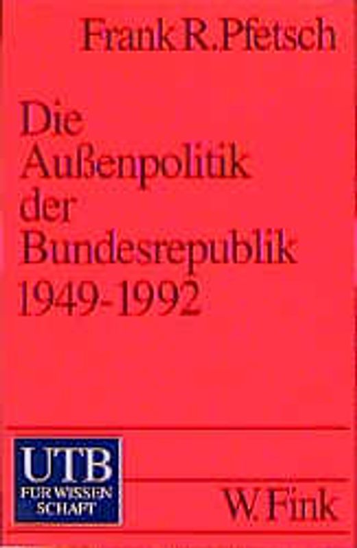 Die Aussenpolitik der Bundesrepublik 1949-1992