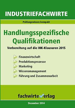 Industriefachwirte: Handlungsspezifische Qualifikationen