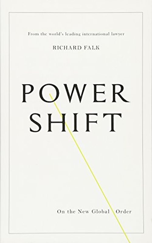 Power Shift: On the New Global Order