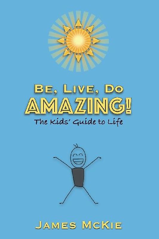 Be, Live, Do AMAZING!
