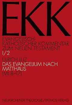 Evangelisch-Katholischer Kommentar zum Neuen Testament (EKK) / Das Evangelium nach Matthäus