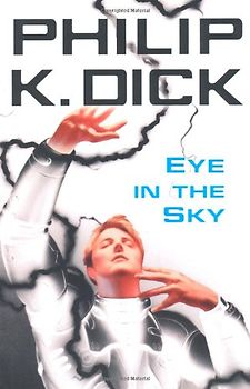 Eye in the Sky - Dick, Philip