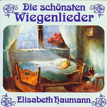 Elisapeth Haumann - Die Schönsten Wiegenlieder