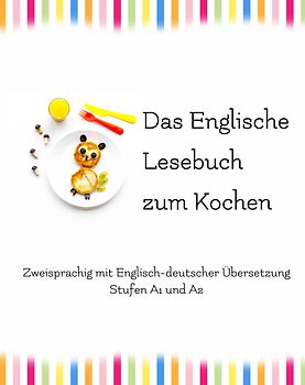 Das Englische Lesebuch zum Kochen