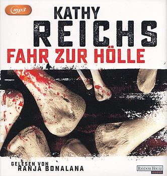 Fahr zur Hölle - Kathy Reichs [mp3-CD]