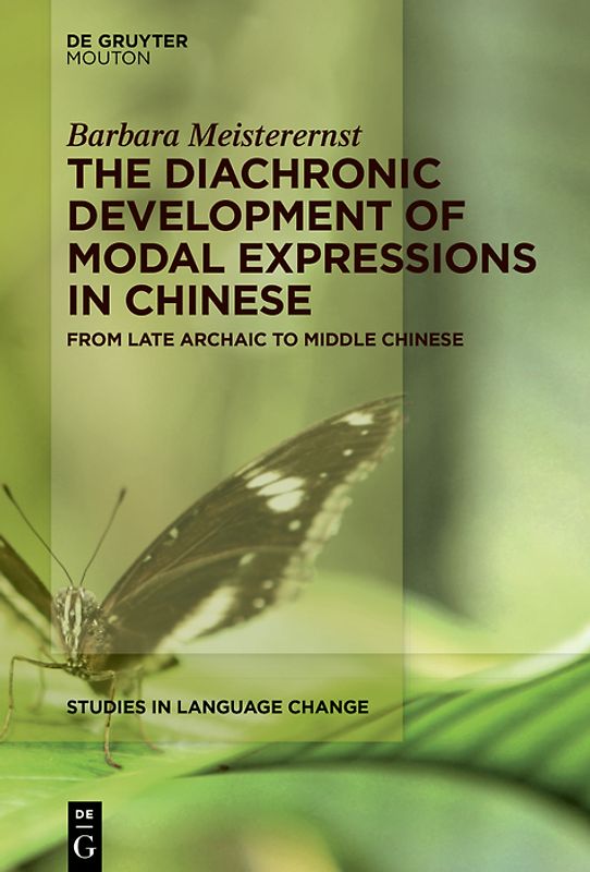 The Diachronic Development of Modal Expressions in Chinese