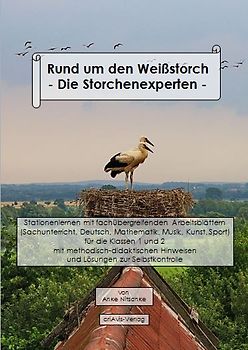 Rund um den Weißstorch - Die Storchenexperten -